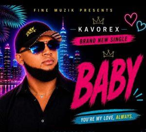 Afrobeat Love Anthem “Babe” by Kavorex