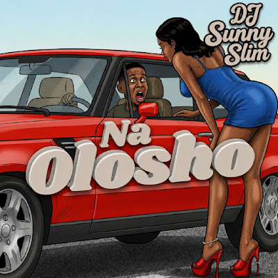 DJ Sunny Slim – Na Olosho Mp3 Download